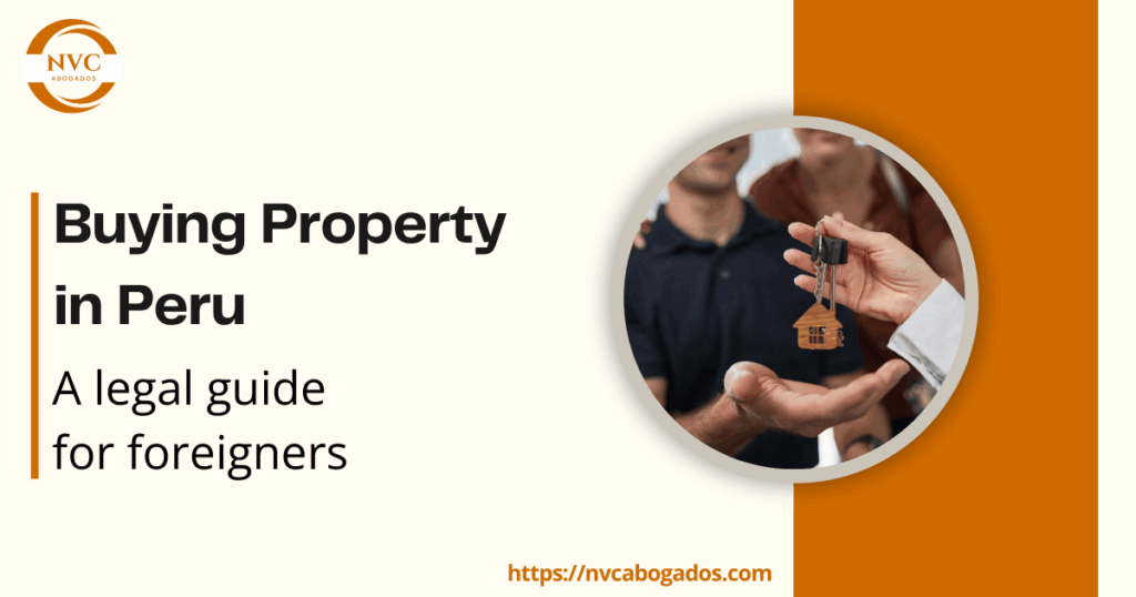 Legal guide for foreigners buying property in Peru