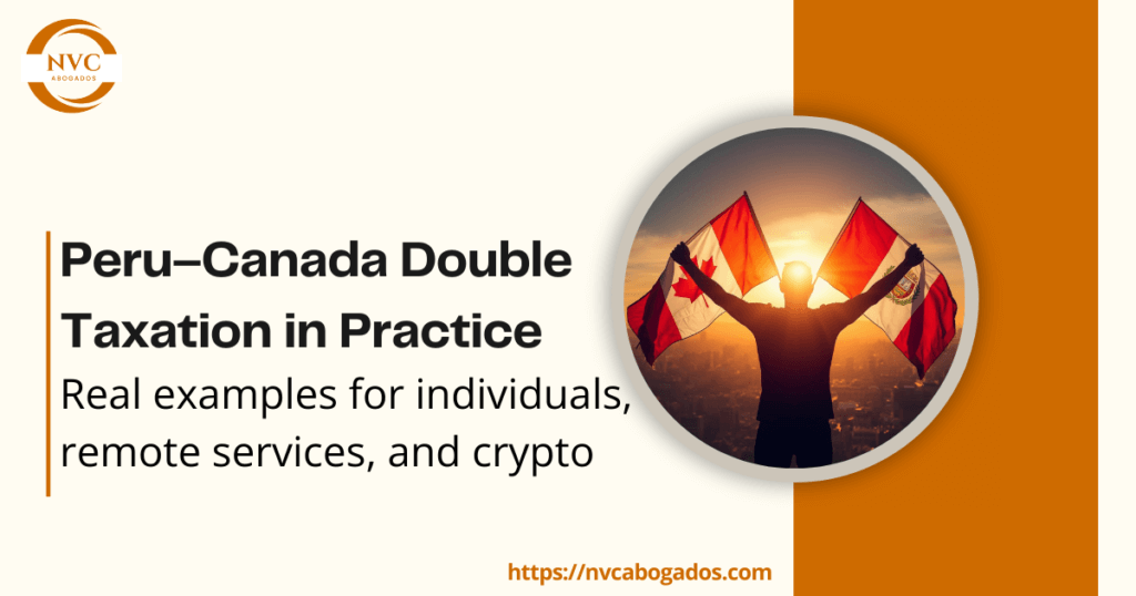 Peru–Canada Double Taxation Agreement in Practice