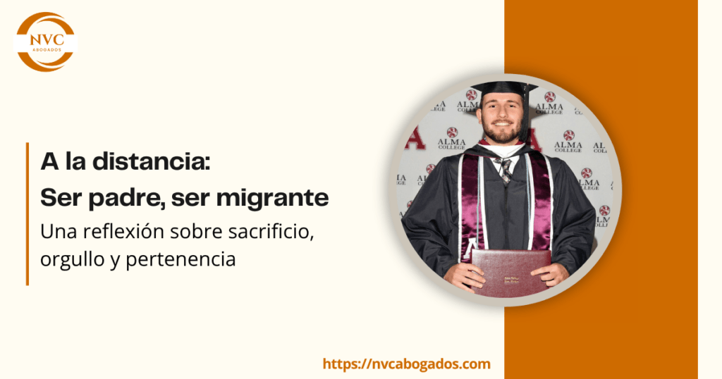 A la distancia: Ser padre, ser migrante